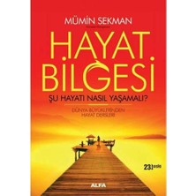 Hayat Bilgesi: Şu Hayatı Nasıl Yaşamalı?