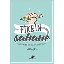 Fikrin Şahane: Gerçekten Istersen Yapabilirsin