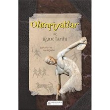 Olimpiyatlar ve Ilginç Tarihi