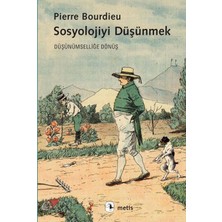 Sosyolojiyi Düşünmek: Düşünümselliğe Dönüş