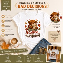 Tişört Kodu Powered By Coffee & Bad Decisions Kadın Straight Fit Tişört