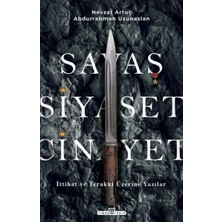 Savaş, Siyaset, Cinayet & Ittihat ve Terakki Üzerine Yazılar