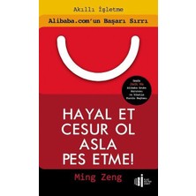 Hayal Et Cesur Ol Asla Pes Etme!