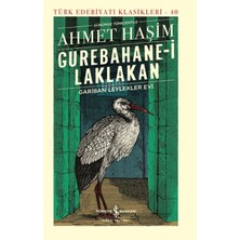 Gurebahane-I Laklakan-Gariban Leylekler Evi - Türk Edebiyatı Klasikleri (Ciltli)