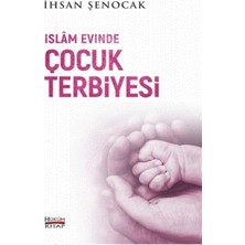 Islam Evinde Çocuk Terbiyesi
