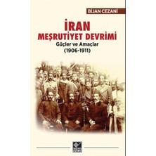 Iran Meşrutiyet Devrimi - Güçler ve Amaçlar (1906-1911)
