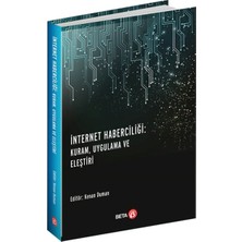 Internet Haberciliği - Kuram, Uygulama ve Eleştiri