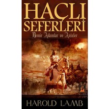 Haçlı Seferleri  Demir Adamlar ve Azizler