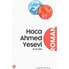 Hoca Ahmed Yesevi Su ve Ateş