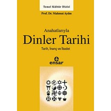 Anahatlarıyla Dinler Tarihi