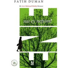Ene - Sus Ey Nefsim!