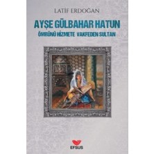 Ayşe Gülbahar Hatun