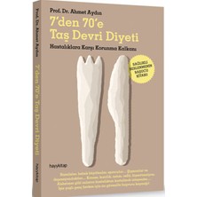 7'den  70'e Taş Devri Diyeti  Hastalıklara Karşı Korunma Kalkanı