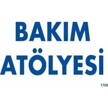 Kentex Mey Ithalat® Bakım Atölyesi Uyarı Levhası 17,5X25 KOD:1700