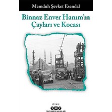 Binnaz Enver Hanım'ın Çayları ve Kocası