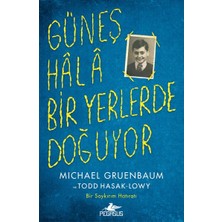 Güneş Hala Bir Yerlerde Doğuyor