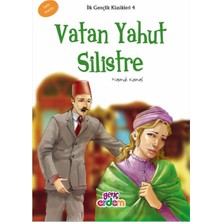 Ilk Gençlik Klasikkleri 4 - Vatan Yahut Silistre
