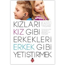 Kızları Kız Gibi Erkekleri Erkek Gibi Yetiştirmek