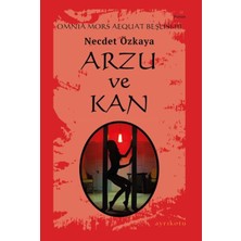 Omnia Mors Aequat Beşlisi-Iıı Arzu ve Kan