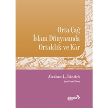 Orta Çağ Islam Dünyasında Ortaklık ve Kar