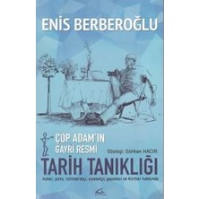 Çöp Adamın Gayri Resmi Tarih Tanıklığı
