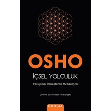Içsel Yolculuk - Varlığınızı Dönüştüren Meditasyon