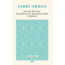 Islami Iktisat, Değerler ve Modernleşme Üzerine