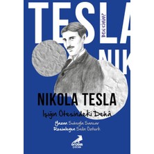 Ben Kimim? Nikola Tesla Işığın Ötesindeki Dehâ