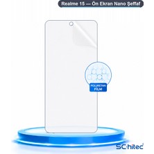Schitec Realme 15 Uyumlu Ön Yüzey Nano Şeffaf Hidrojel Ekran Koruyucu