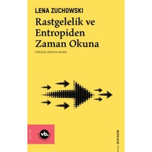 Fantastik Store Rastgelelik ve Entropiden Zaman Okuna