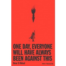 1001 One Day, Everyone Will Have Always Been Against This
