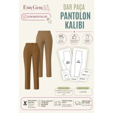 Esin'in Diktikleri Dar Paça Pantolon Kalıbı | 36-52 Beden | Kağıt Baskı | Profesyonel Dikiş Kalıb