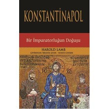Parola Yayınları Konstantinapol  Bir Imparatorluğun Doğuşu