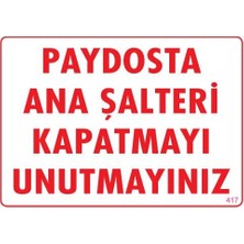 Nil Avm Şalteri Kapat Uyarı Levhası 25X35 KOD:417
