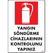 Nil Avm Yangın Söndürme Tüpü Uyarı Levhası 25X35 KOD:860