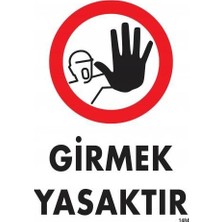 Nil Avm Girmek Yasaktır Uyarı Levhası 25X35 KOD:1484