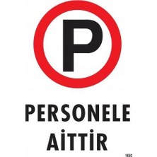 Nil Avm Personele Aittir Uyarı Levhası 25X35 KOD:1605