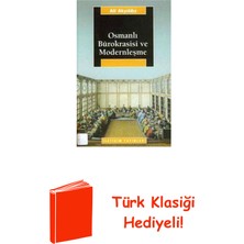 İletişim Yayınları Osmanlı Bürokrasisi ve Modernleşme + Türk Klasiği Hediye