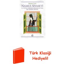 İletişim Yayınları Namus Siyaseti - 18.yüzyıl Osmanlı Anadolusu'nd... + Türk Klasiği Hediye