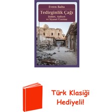 İletişim Yayınları Tedirginlik Çağı-Şiddet Aidiyet ve Siyaset Üzerine + Türk Klasiği Hediye