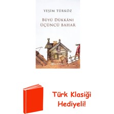 Epsilon Yayınevi Büyü Dükkanı Üçüncü Bahar + Türk Klasiği Hediye