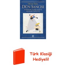 İletişim Yayınları Dün Sancısı: Türkiye'de Geçmiş Algısı ve Akadem... + Türk Klasiği Hediye