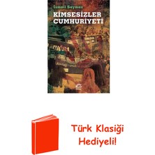 İletişim Yayınları Kimsesizler Cumhuriyeti + Türk Klasiği Hediye