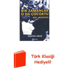 İnkılap Kitabevi Bir Zamanlar O Da Çocuktu - Adı: Mustafa + Türk Klasiği Hediye