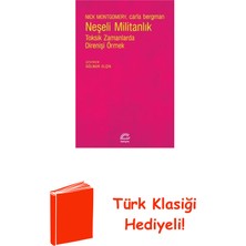 İletişim Yayınları Neşeli Militanlık - Toksik Zamanlarda Direnişi ... + Türk Klasiği Hediye