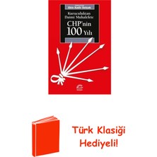 İletişim Yayınları Chp'nin 100 Yılı-Kuruculuktan Daimi Muhalefete + Türk Klasiği Hediye