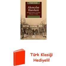 İletişim Yayınları Akıncılar Hareketi - 1970LERDE Islamcı Gençliği... + Türk Klasiği Hediye