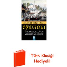 Altın Kitaplar Osmanlı - Imparatorluğun Yükselişi ve Çöküşü + Türk Klasiği Hediye