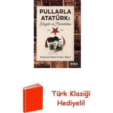 Can Yayınları Pullarla Atatürk: Hayatı ve Mücadelesi 1881 - 1938 + Türk Klasiği Hediye