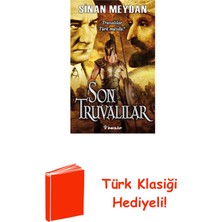 İnkılap Kitabevi Son Truvalılar - Truvalılar Türkler ve Atatürk + Türk Klasiği Hediye